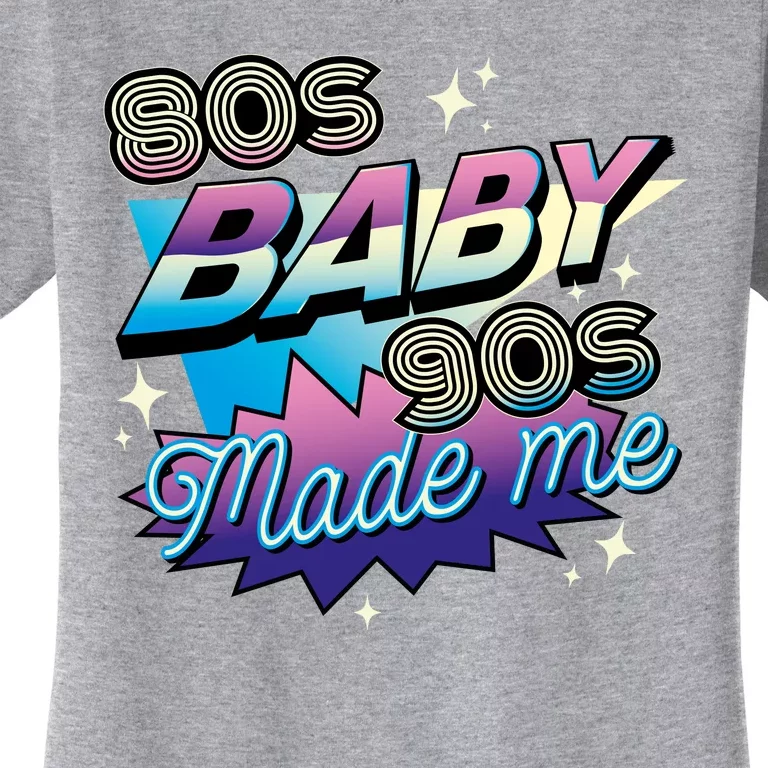 80s Baby 90s Made Me Retro Women's T-Shirt