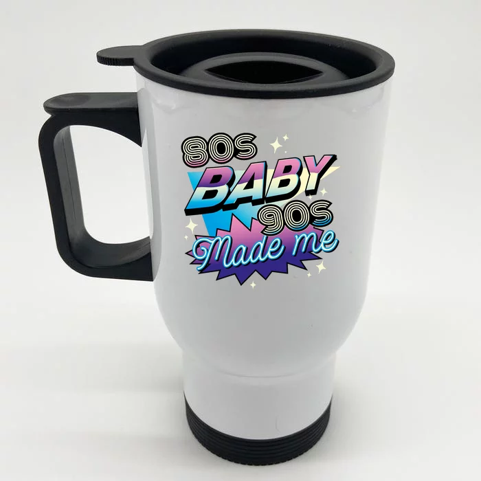 80s Baby 90s Made Me Retro Front & Back Stainless Steel Travel Mug