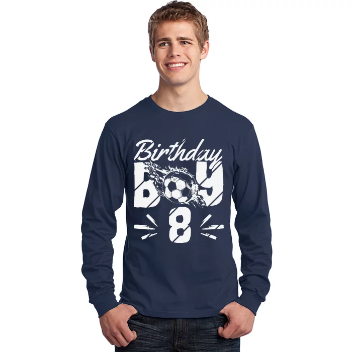 8th Birthday Birthday Boy Birthday Boy Soccer Fan Long Sleeve Shirt