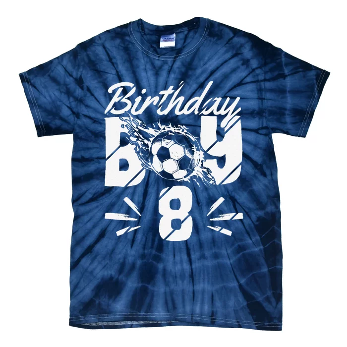 8th Birthday Birthday Boy Birthday Boy Soccer Fan Tie-Dye T-Shirt