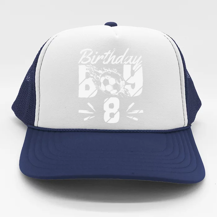 8th Birthday Birthday Boy Birthday Boy Soccer Fan Trucker Hat