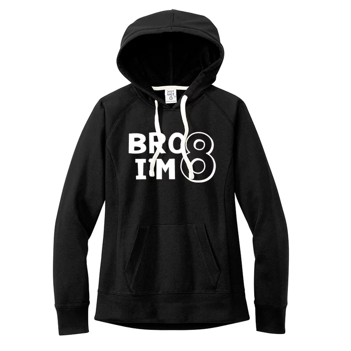 8th Birthday Boy Bro I’m 8 Year Old Eight Eighth Party Women's Fleece Hoodie