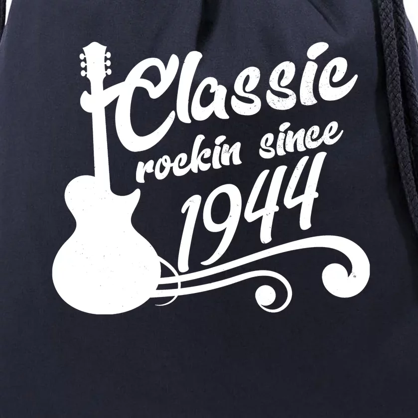 80th Birthday Classic Rockin Since 1944 Drawstring Bag