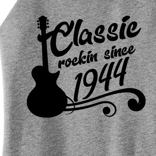 80th Birthday Classic Rockin Since 1944 Women’s Perfect Tri Rocker Tank