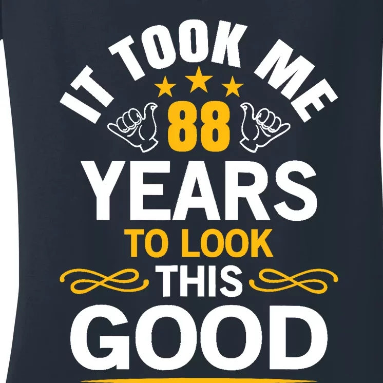 88th Birthday design Took Me 88 Years Old Birthday Women's V-Neck T-Shirt