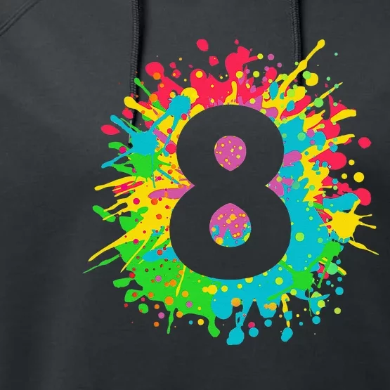 8th Birthday For 8 Paint Splashes Performance Fleece Hoodie