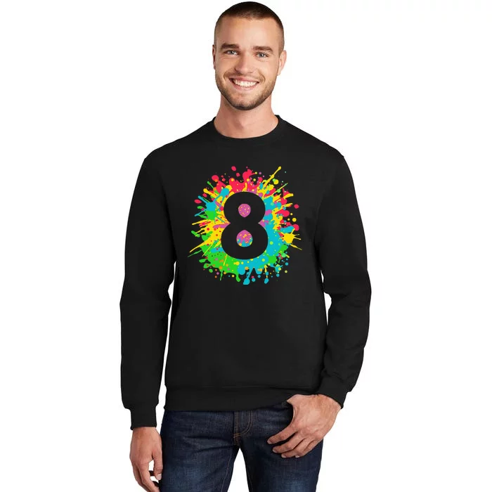 8th Birthday For 8 Paint Splashes Tall Sweatshirt