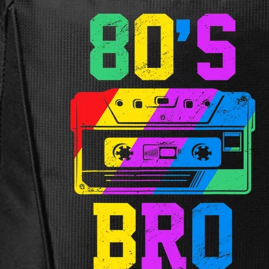 80s Bro Funny Retro 80s 90s Party Costume 80s Lover City Backpack