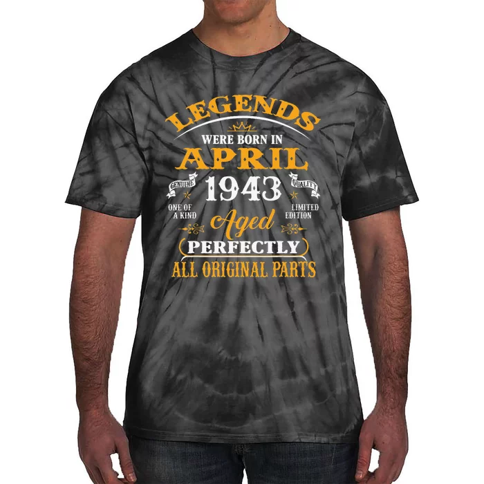 80th Birthday Gift Legends Born In April 1943 80 Years Old Tie-Dye T-Shirt