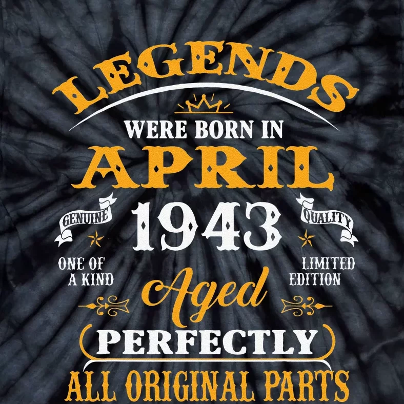 80th Birthday Gift Legends Born In April 1943 80 Years Old Tie-Dye T-Shirt