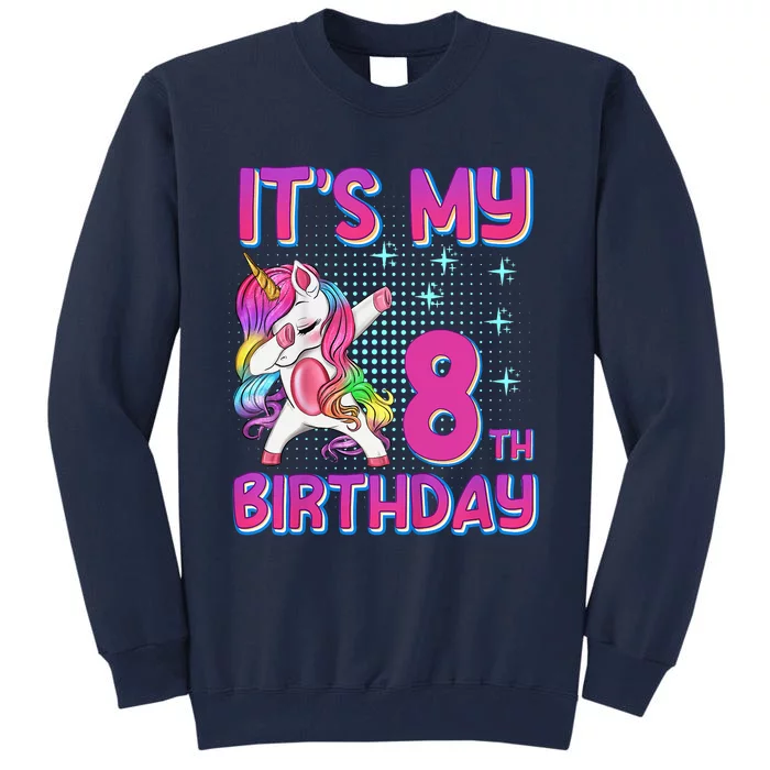 8th Birthday Girl Unicorn Eight Year Old Tall Sweatshirt