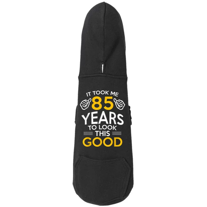 85th Birthday Gift, Took Me 85 Years - 85 Year Old Doggie 3-End Fleece Hoodie