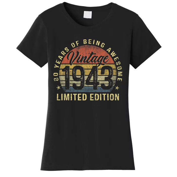 80th Birthday Gifts Vintage 1943 Limited Edition 80 Years Old Women's T-Shirt