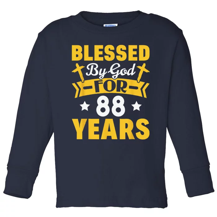 88th Birthday Man Woman Blessed By God For 88 Years Toddler Long Sleeve Shirt