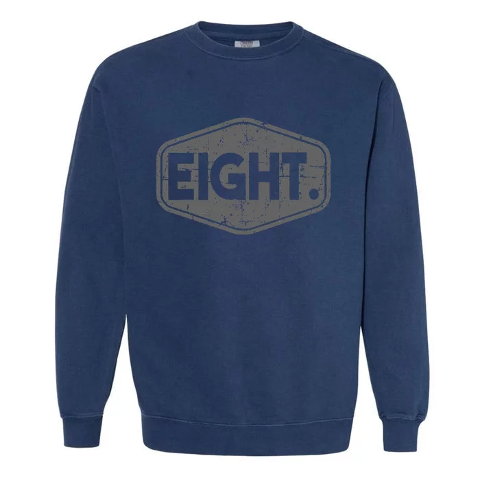 8th Birthday Of Boy Or Girl 8 Years Old Eight Garment-Dyed Sweatshirt