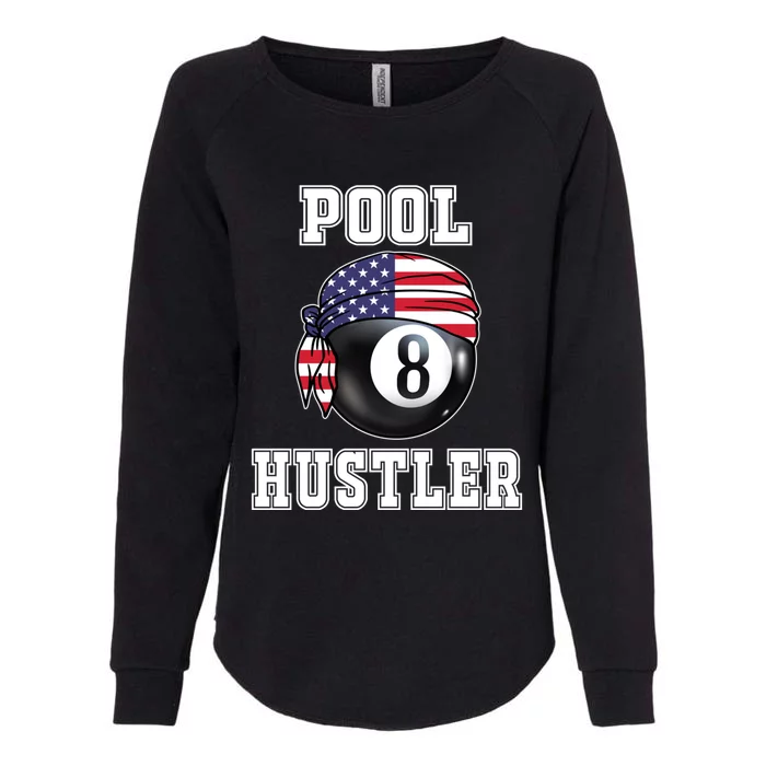 8 Ball Pool Hustler Billiards Funny Gift Pool Player Great Gift Womens California Wash Sweatshirt