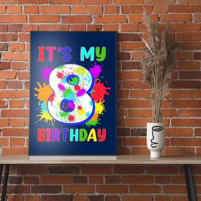 8th Birthday Paint Splashes Art 8 Year Old Boy Girl Poster