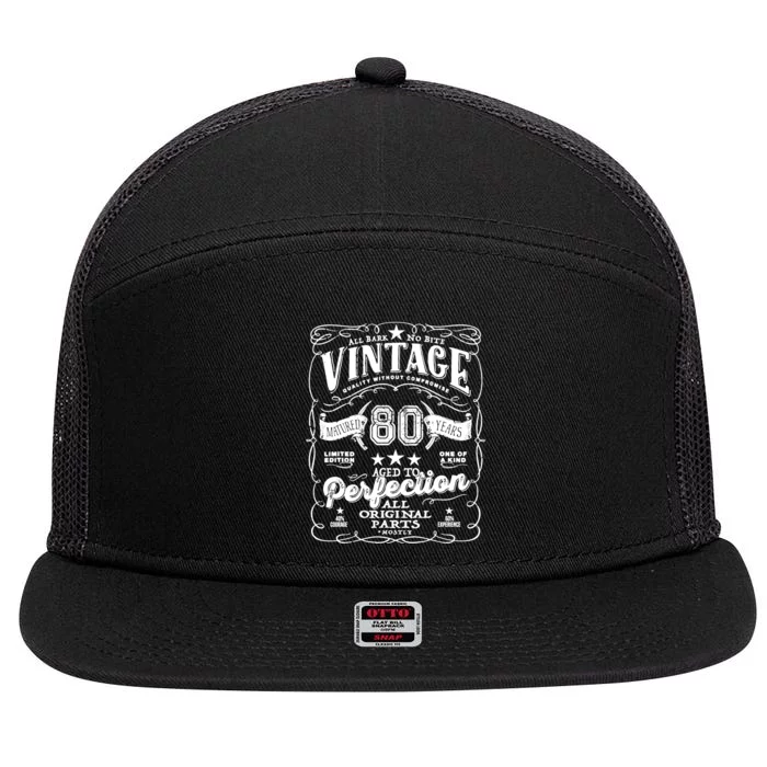 80th Birthday Perfection Vintage Quality Without Compromise 7 Panel Mesh Trucker Snapback Hat