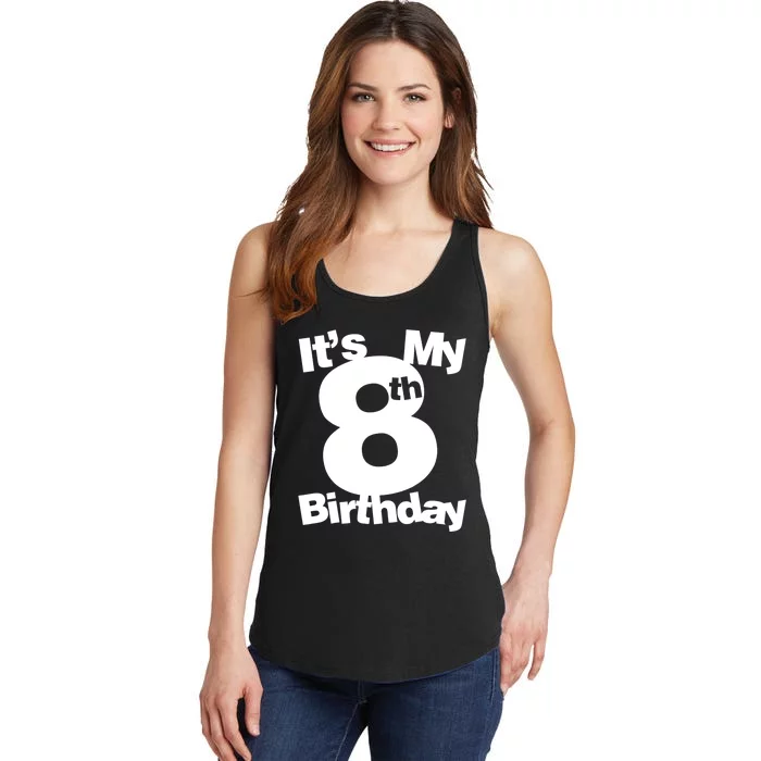 8th Birthday Shirt. Its My 8th Birthday 8 Year Old Birthday TShirt Ladies Essential Tank