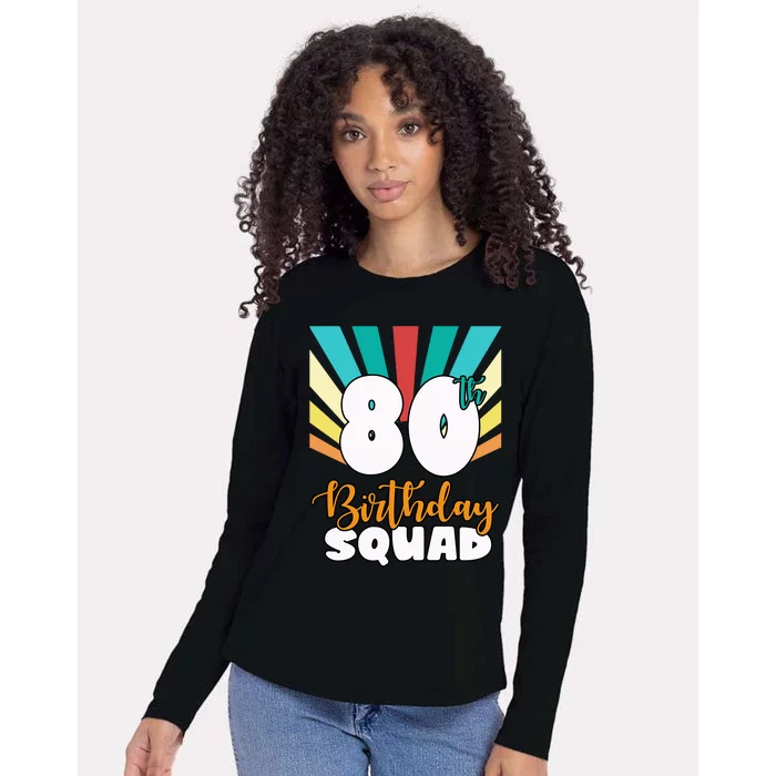 80th Birthday Squad 80 Years Old Womens Cotton Relaxed Long Sleeve T-Shirt