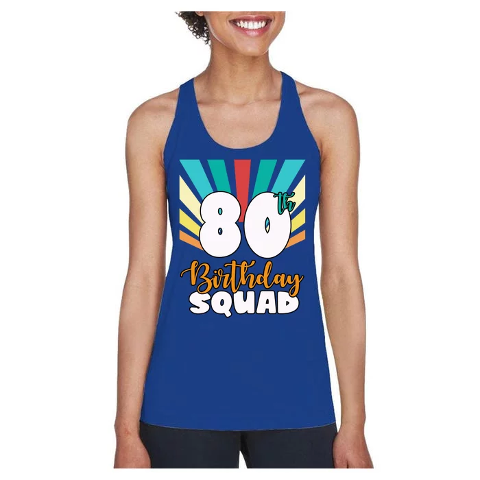 80th Birthday Squad 80 Years Old Women's Racerback Tank