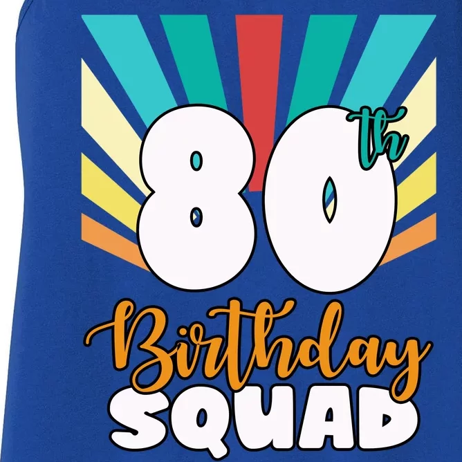 80th Birthday Squad 80 Years Old Women's Racerback Tank