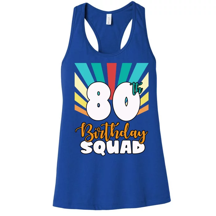 80th Birthday Squad 80 Years Old Women's Racerback Tank