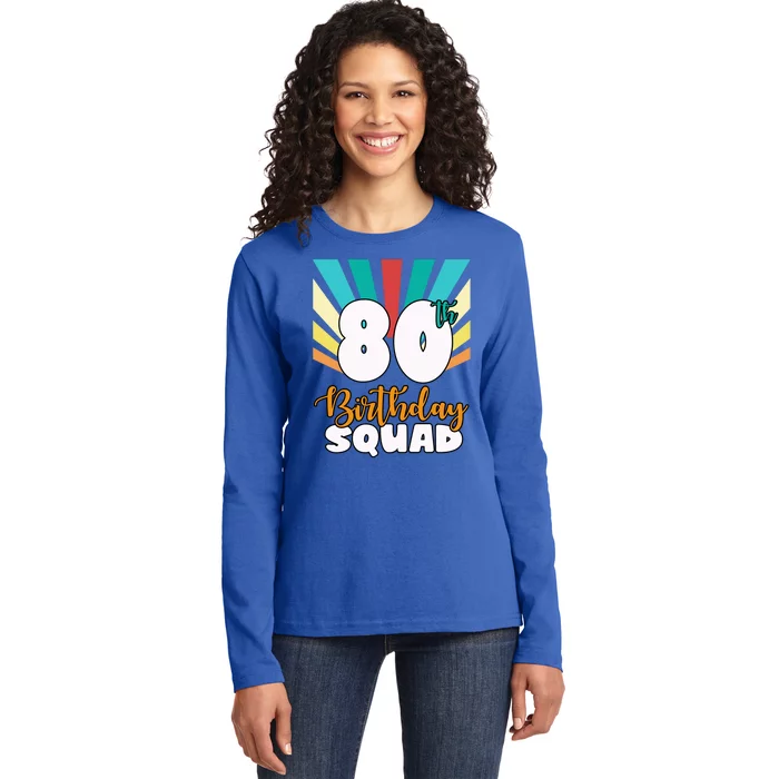 80th Birthday Squad 80 Years Old Ladies Long Sleeve Shirt