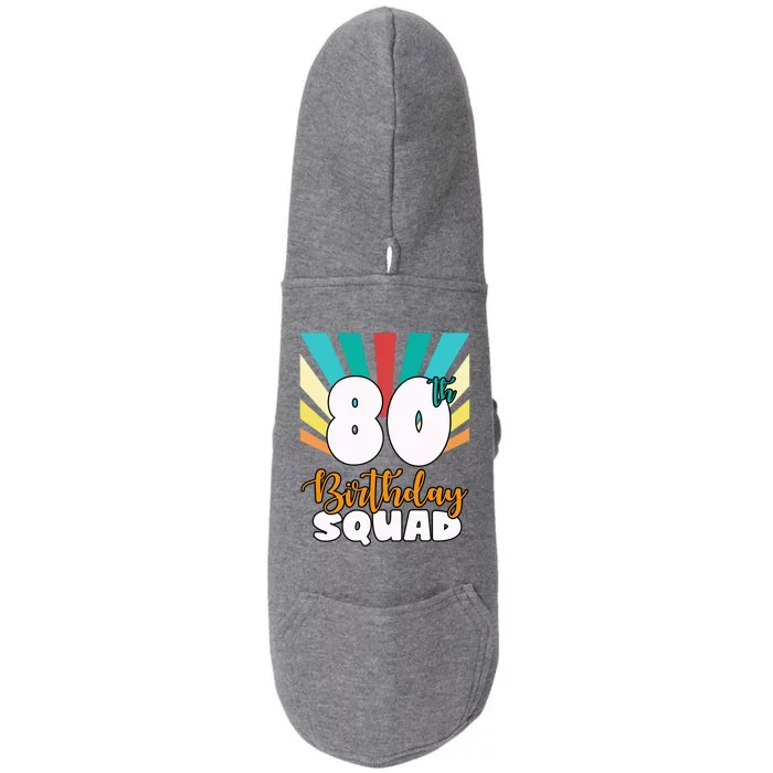 80th Birthday Squad 80 Years Old Doggie 3-End Fleece Hoodie