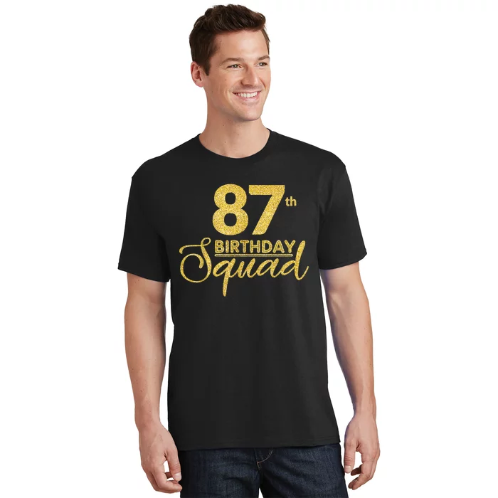 87th Birthday Squad Party Birthday Bday Yellow Gold Birthday T-Shirt