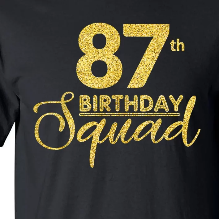 87th Birthday Squad Party Birthday Bday Yellow Gold Birthday Tall T-Shirt