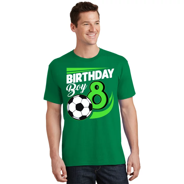 8th Birthday Soccer 8 Years Old Birthday Party Decor Boy T-Shirt