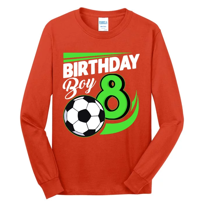 8th Birthday Soccer 8 Years Old Birthday Party Decor Boy Tall Long Sleeve T-Shirt