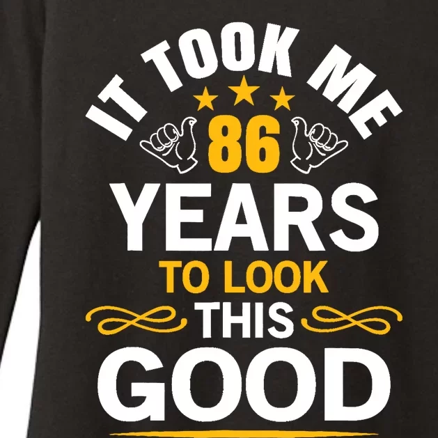 86th Birthday Took Me 86 Years Old Birthday Womens CVC Long Sleeve Shirt