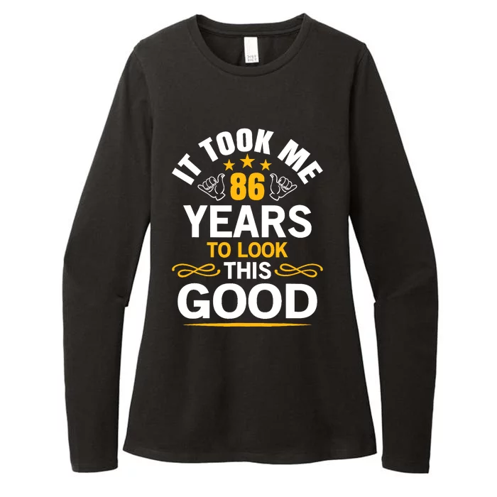 86th Birthday Took Me 86 Years Old Birthday Womens CVC Long Sleeve Shirt