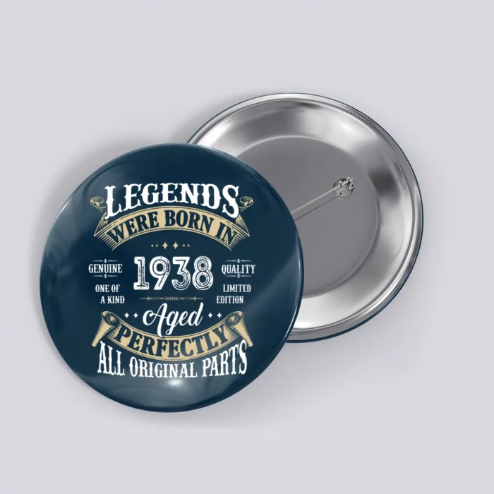 84th Birthday Vintage Legends Born In 1938 Button