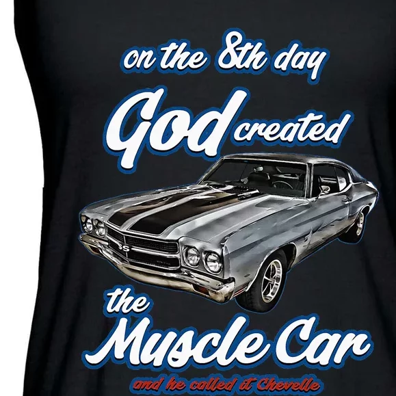 8th Day God Created1970 Chevelle Muscle Carss454ss427ss Ladies Essential Flowy Tank