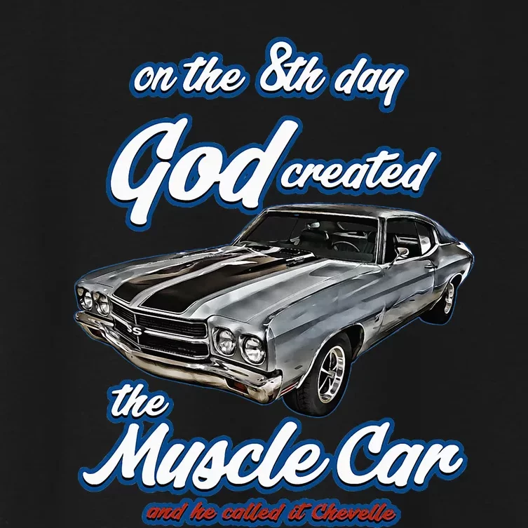 8th Day God Created1970 Chevelle Muscle Carss454ss427ss Women's Crop Top Tee