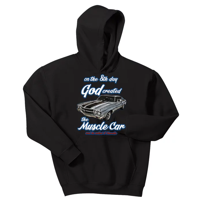 8th Day God Created1970 Chevelle Muscle Carss454ss427ss Kids Hoodie