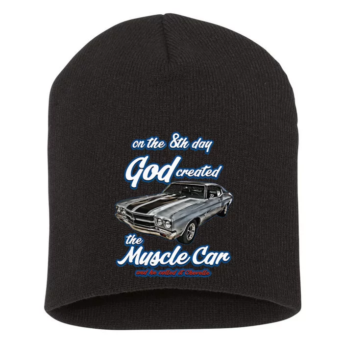 8th Day God Created1970 Chevelle Muscle Carss454ss427ss Short Acrylic Beanie