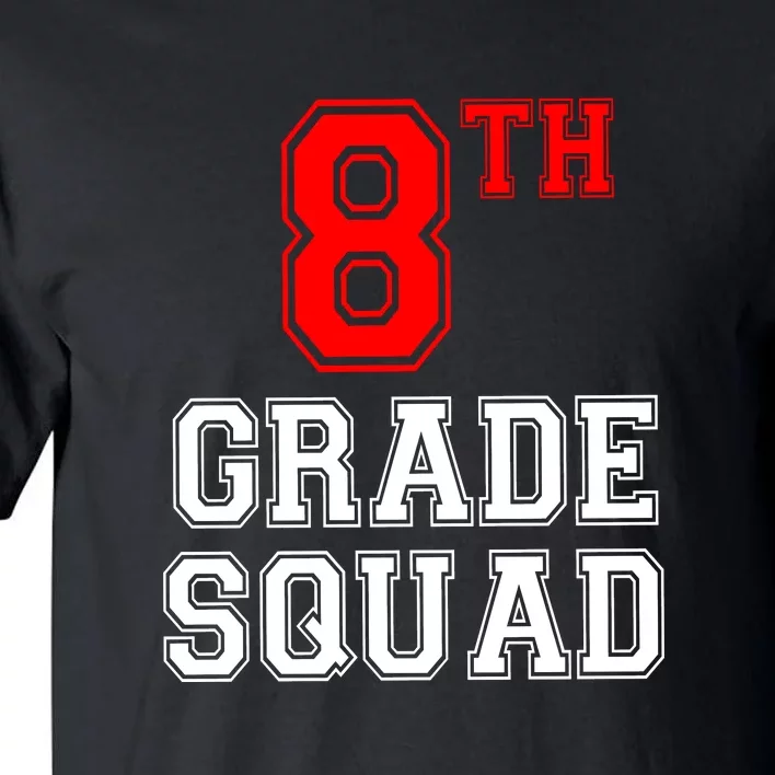 8th Eighth Grade Squad Back To School Teacher Gift Tall T-Shirt