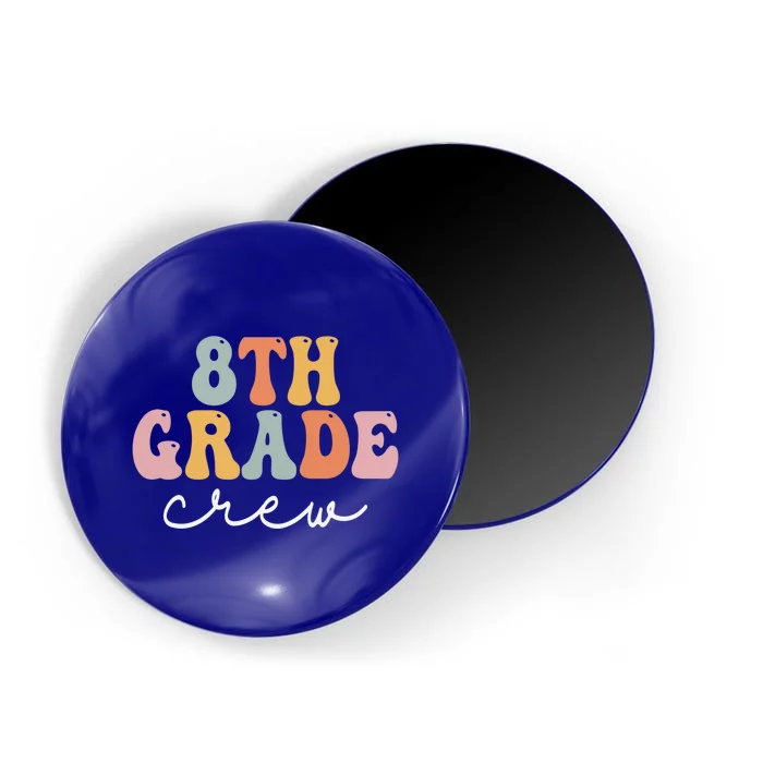 8Th Grade Crew Retro Groovy Happy First Day Of School Gift Magnet