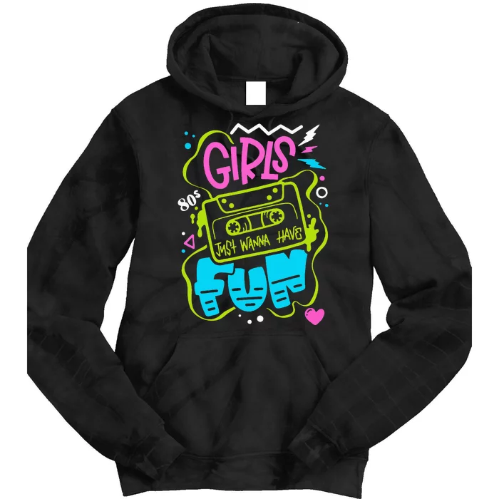 80's Girl Just Wanna Have Fun Nostalgia 1980s Tie Dye Hoodie