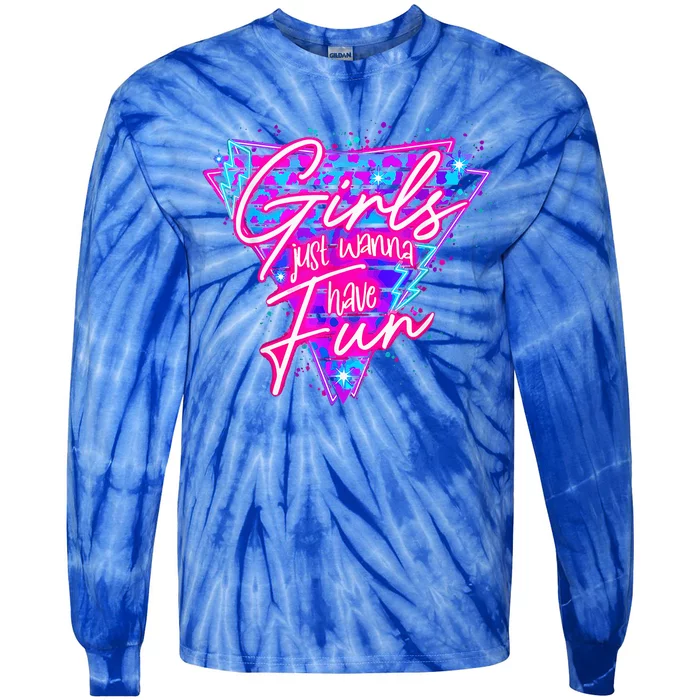 80s Girl Just Wanna Have Fun Nostalgia 1980s Tie-Dye Long Sleeve Shirt