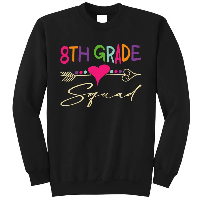 8Th Grade Squad Welcome Back To School Tall Sweatshirt