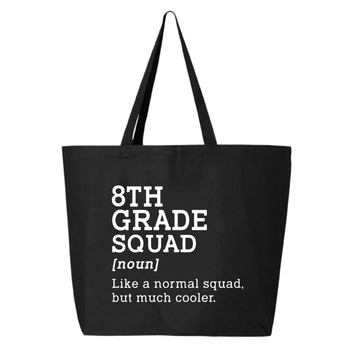 8th Grade Squad Back To School Gift Teacher Eighth Grade Team Gift 25L Jumbo Tote