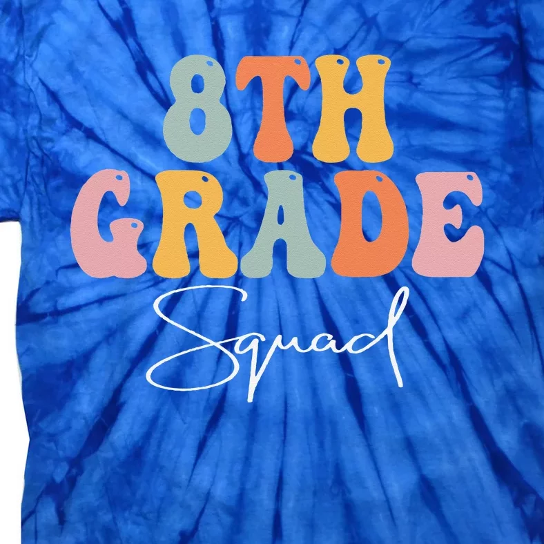 8th Grade Squad Retro Groovy Women Happy First Day Of School Tie-Dye T-Shirt