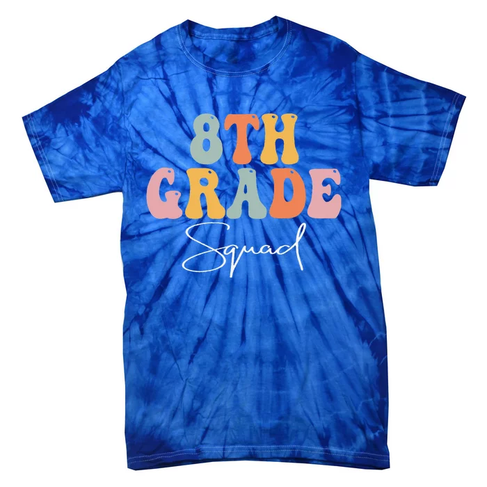 8th Grade Squad Retro Groovy Women Happy First Day Of School Tie-Dye T-Shirt