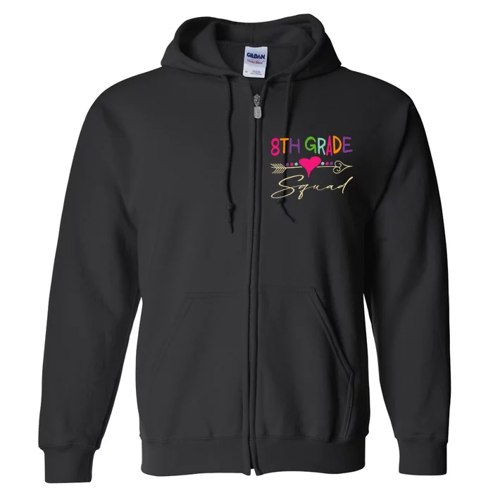 8Th Grade Squad Welcome Back To School Full Zip Hoodie