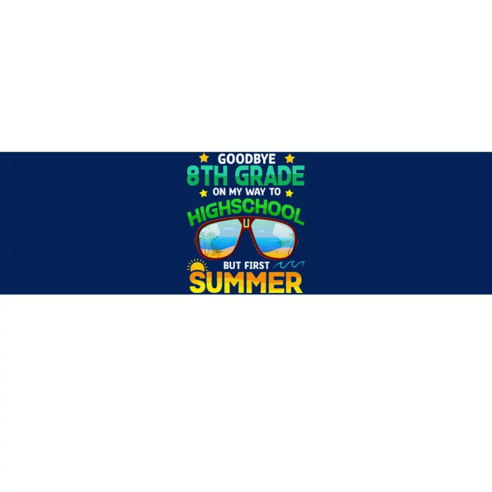 8th Grade Way To High School Grade First Summer Graduation Bumper Sticker